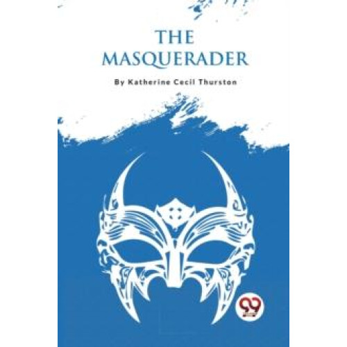 The Masquerader by Katherine Cecil Thurston Paperback Book
