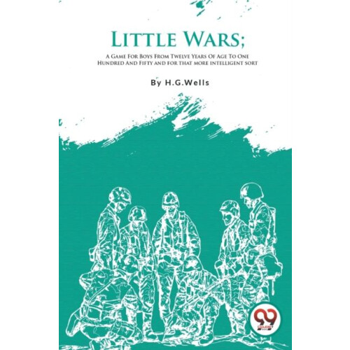 Little Wars by H.G. Wells Paperback Book