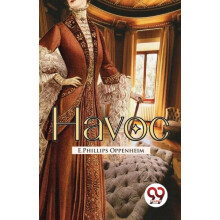 Havoc by E. Phillips Oppenheim Paperback Book