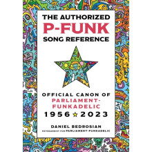 The Authorized PFunk Song Reference by Daniel Bedrosian Hardcover Book