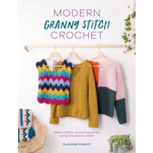 Modern Granny Stitch Crochet by Claudine Powley Paperback Book