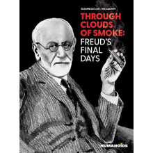 Through Clouds of Smoke Freuds Final Days by Suzanne Leclair Paperback