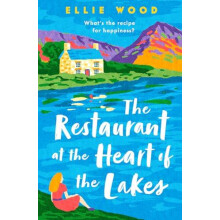 The Restaurant at the Heart of the Lakes by Ellie Wood Paperback Book