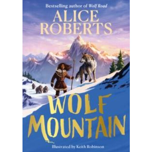 Wolf Mountain by Alice Roberts Hardcover Book