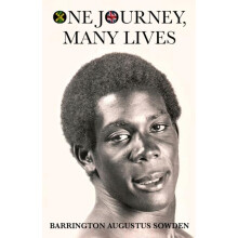 One Journey Many Lives by Barrington Augustus Sowden Paperback Book