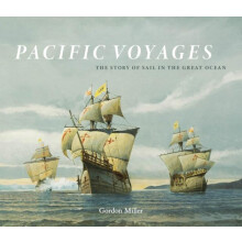 Pacific Voyages by Gordon Miller Hardcover Book