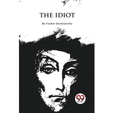 The Idiot by Fyodor Dostoyevsky Paperback Book