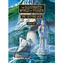 The Illustrated World of Tolkien The Second Age by David Day Hardcover