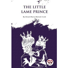 The Little Lame Prince by Dinah Maria Mulock Craik Paperback Book