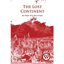 The Lost Continent by Edgar Rice Burroughs Paperback Book