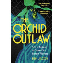 The Orchid Outlaw by Ben Jacob Paperback Book
