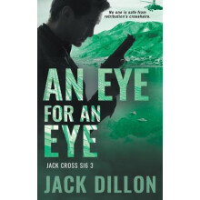 An Eye For an Eye by Jack Dillon Paperback Book