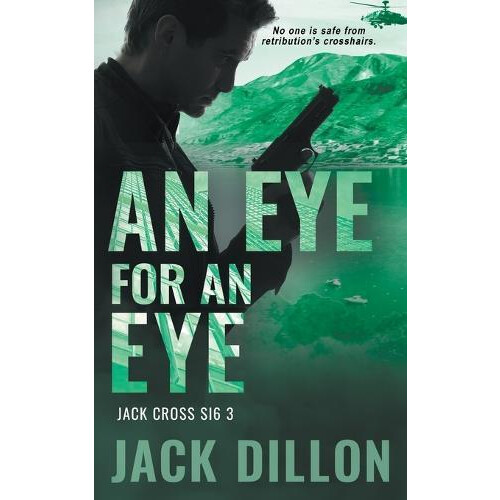An Eye For an Eye by Jack Dillon Paperback Book