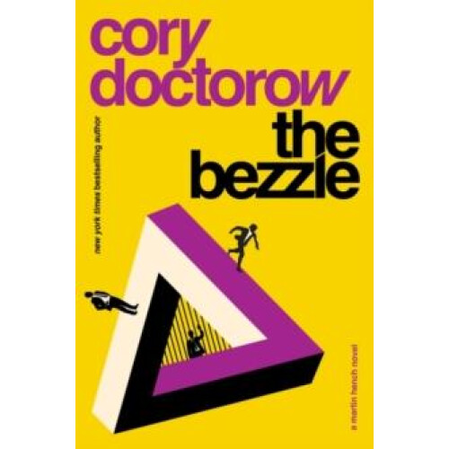 The Bezzle by Cory Doctorow Hardcover Book