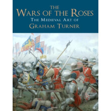 The Wars of the Roses by Graham Illustrator Turner Hardcover Book