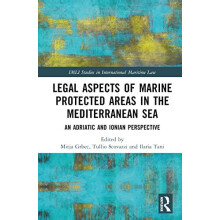 Legal Aspects of Marine Protected Areas in the Mediterranean Sea Hardc