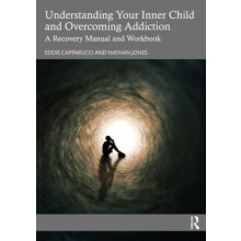 Understanding Your Inner Child and Overcoming Addiction by Jones Natha