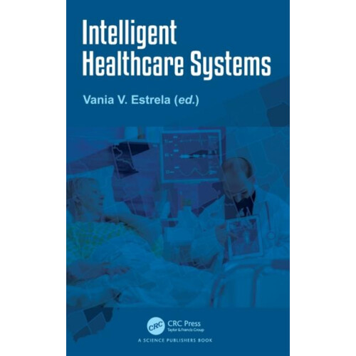Intelligent Healthcare Systems Hardcover Book