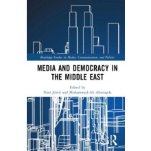 Media and Democracy in the Middle East Hardcover Book