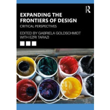Expanding the Frontiers of Design Hardcover Book