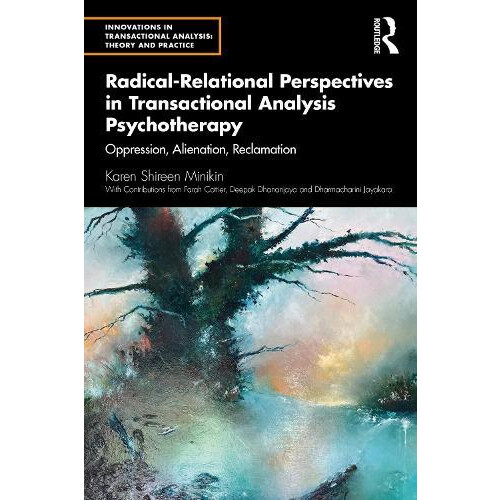 RadicalRelational Perspectives in Transactional Analysis Psychotherapy