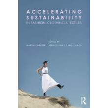 Accelerating Sustainability in Fashion Clothing and Textiles Paperback