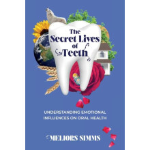 The Secret Lives of Teeth by Meliors Simms Paperback Book