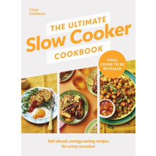 The Ultimate Slow Cooker Cookbook by Clare Andrews Hardcover Book