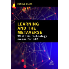 Learning and the Metaverse by Donald Clark Paperback Book