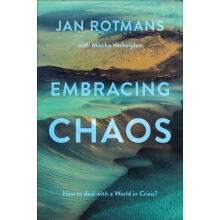 Embracing Chaos by Rotmans Jan Erasmus University Rotterdam The Nether