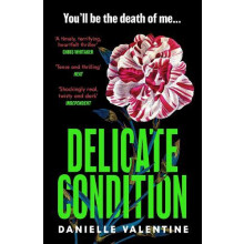 Delicate Condition by Danielle Valentine Paperback Book