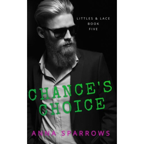 Chances Choice by Anna Sparrows Paperback Book