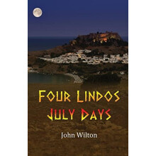 Four Lindos July Days by John Wilton Paperback Book