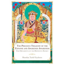 The Precious Treasury of the Expanse and Awakened Awareness The Orname