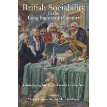British Sociability in the Long Eighteenth Century Paperback Book
