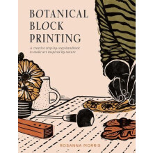 Botanical Block Printing by Rosanna Morris Hardcover Book