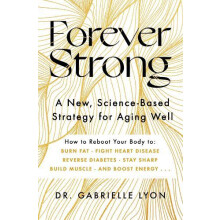 Forever Strong by Gabrielle Lyon Paperback Book