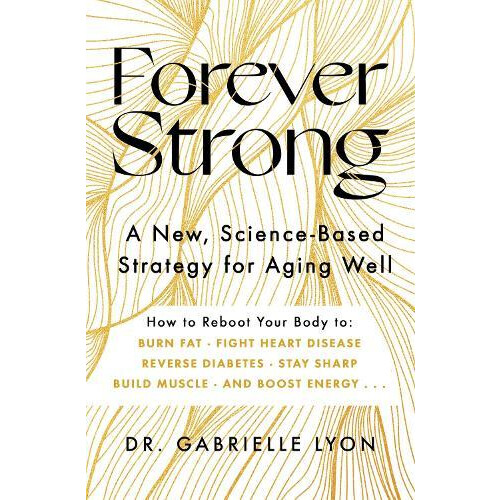 Forever Strong by Gabrielle Lyon Paperback Book