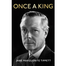 Once a King by Jane Marguerite Tippett Hardcover Book