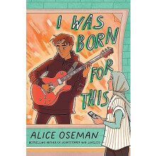 I Was Born for This by Alice Oseman Paperback Book