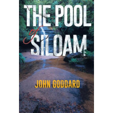 The Pool of Siloam by John Goddard Paperback Book