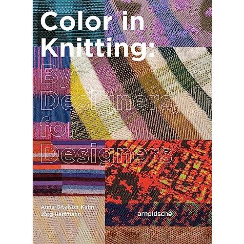 Color in Knitting by Anna GitelsonKahn Hardcover Book