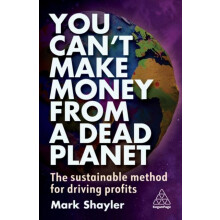 You Cant Make Money From a Dead Planet by Mark Shayler Paperback Book