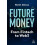 Future Money by Ronit Ghose Paperback Book 1