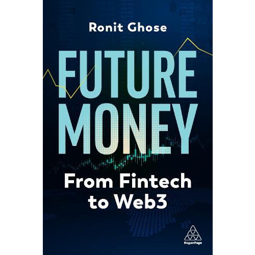Future Money by Ronit Ghose Paperback Book