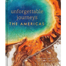 Unforgettable Journeys The Americas by DK Travel Hardcover Book