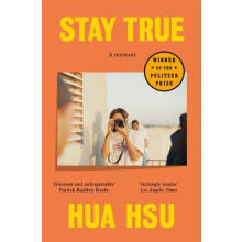 Stay True by Hua Hsu Paperback Book
