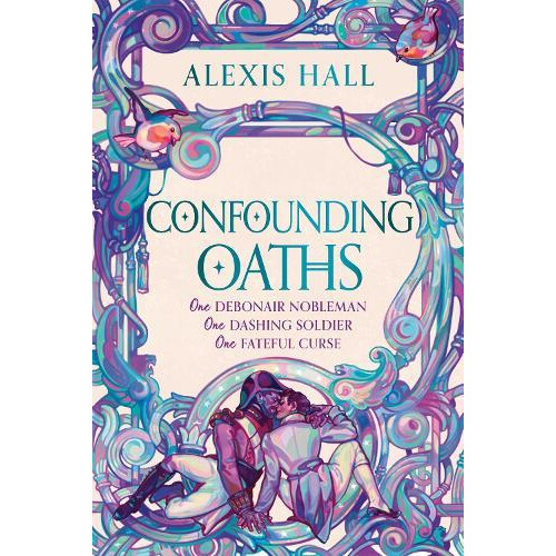 Confounding Oaths by Alexis Hall Hardcover Book