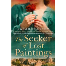 The Seeker of Lost Paintings by Sarah Freethy Paperback Book