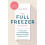 The Full Freezer Method by Kate Hall Hardcover Book 1